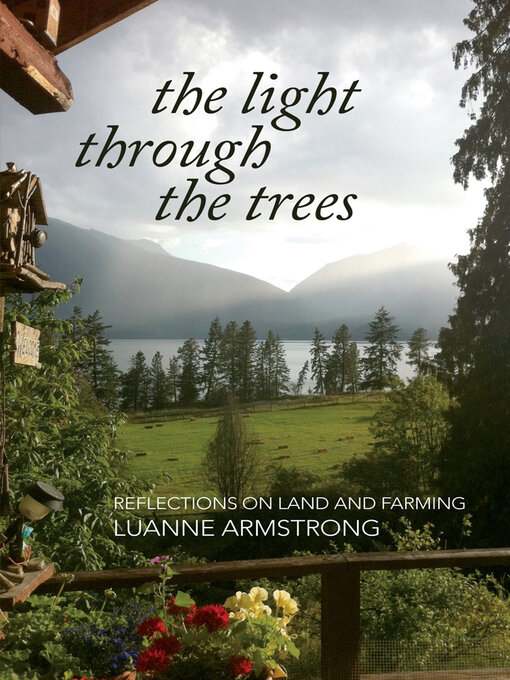 Title details for The Light Through the Trees by Luanne Armstrong - Available